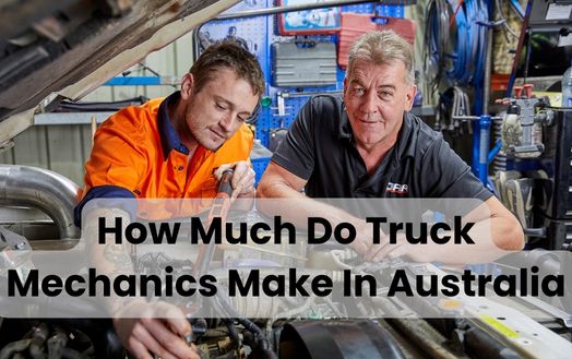 How Much Do Truck Mechanics Make In Australia